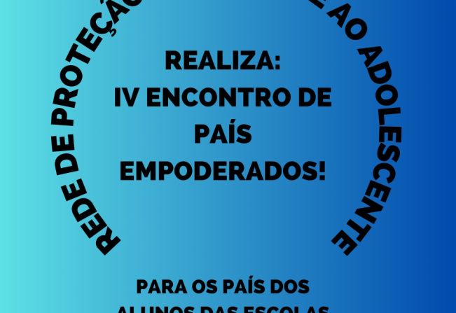 QUARTO ENCONTRO DE PAIS EMPODERADOS EM MIRAGUAÍ